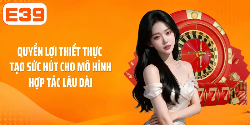 Quyền lợi thiết thực tạo sức hút cho mô hình hợp tác lâu dài